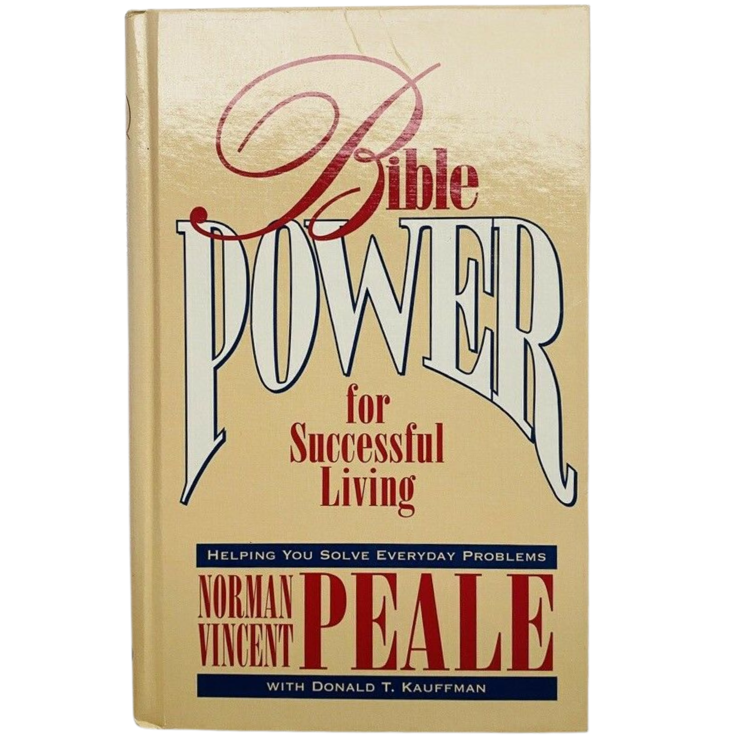 Bible Power for Successful Living Helping You Solve Everyday Problems