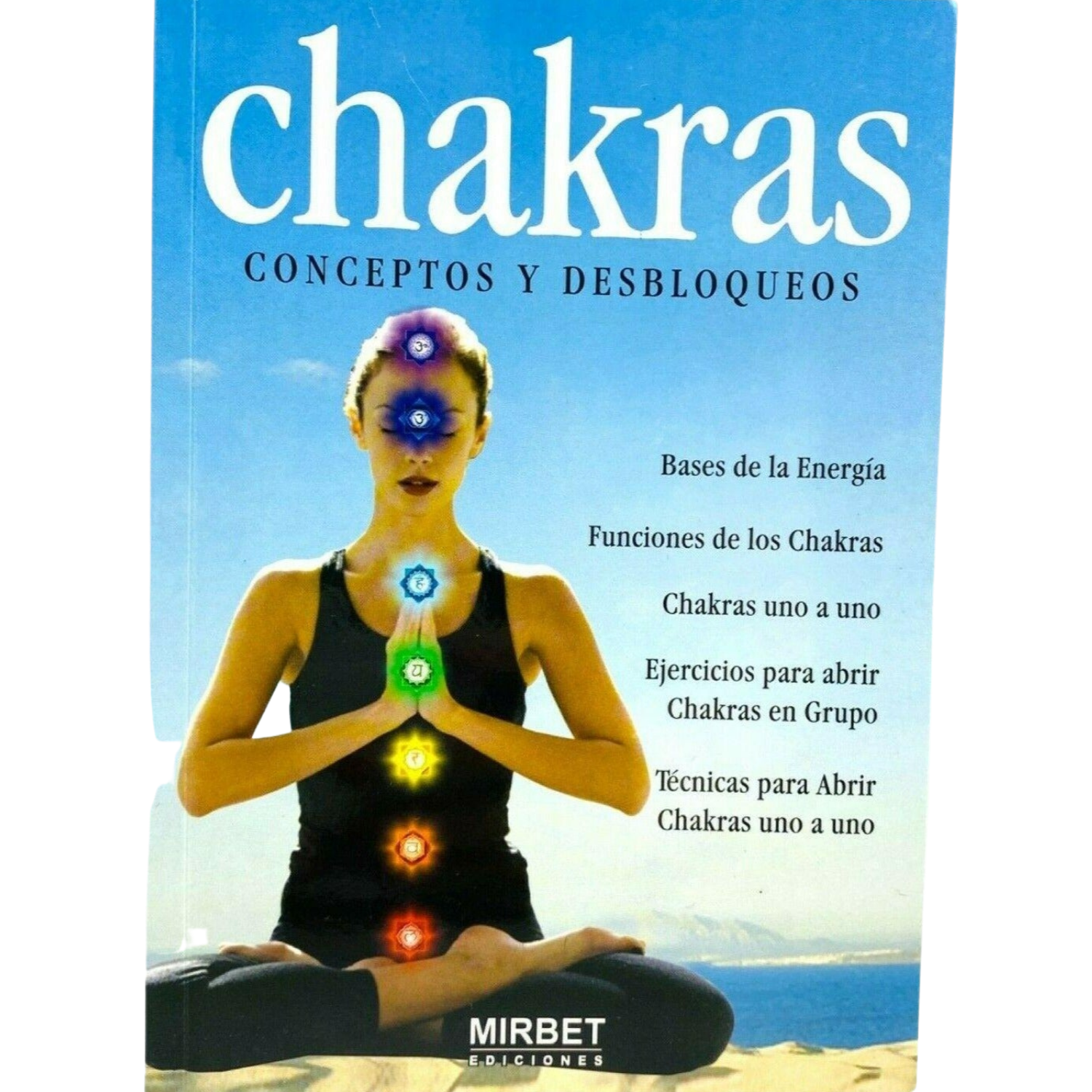Chakras Conceptos Y Desbloqueos by NAHID ADEMAR