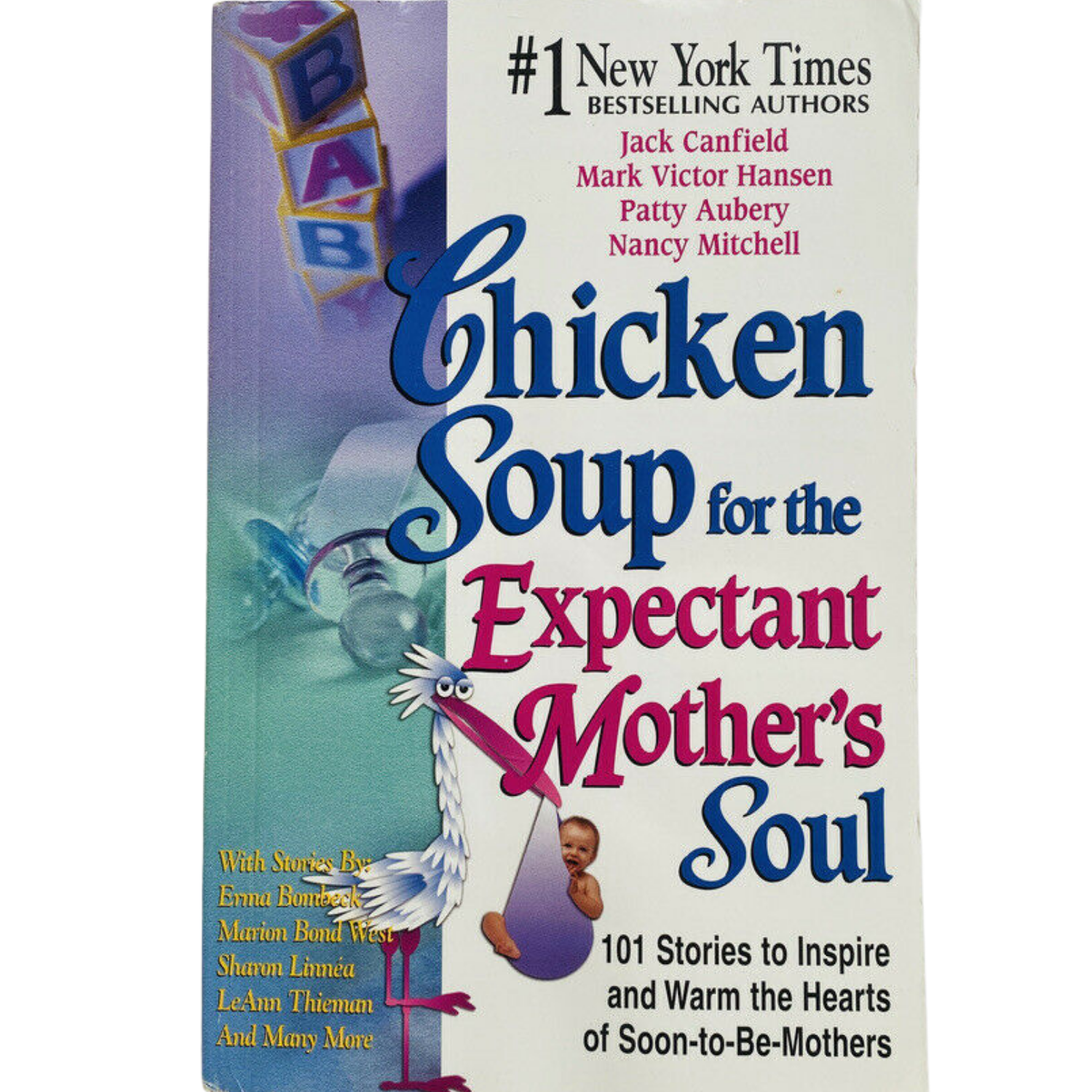 Chicken Soup for the Soul Chicken Soup for the Expectant Mothers Soul 101